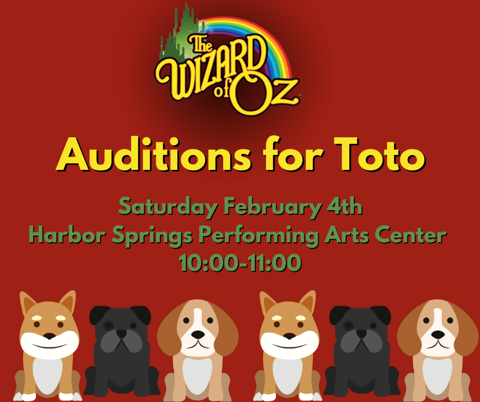 Auditions for Toto 2/14/23 – open to the community – Harbor Springs Public  Schools
