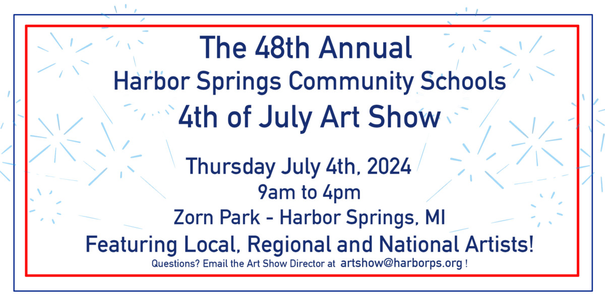 4th of July Art Show – Harbor Springs Public Schools